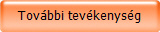 Tovbbi tevkenysg
